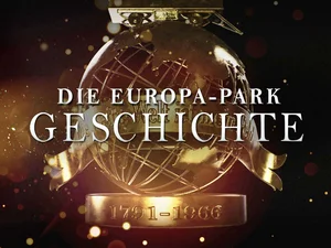 Die Geschichte des Europa-Park auf VEEJOY.